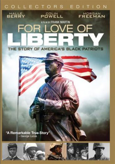 For the Love Of Liberty: The Story Of America's Black Patriots cover