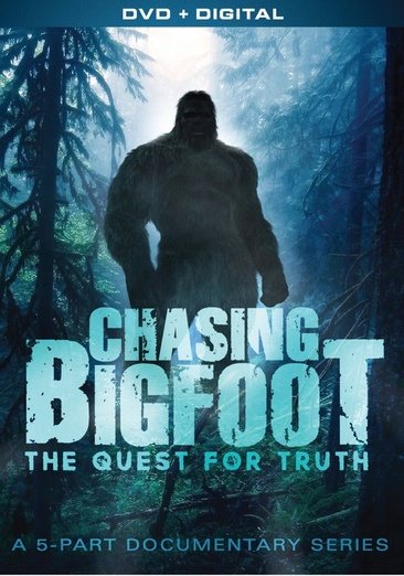 Chasing Bigfoot - The Quest for Truth - A 5 Part Documentary Series cover
