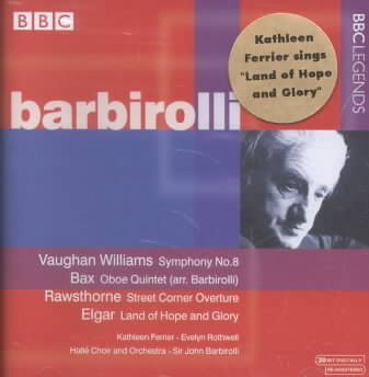 Vaughan Williams: Symphony No. 8 / Elgar: Land of Hope & Glory / Bax: Quintet / Rawsthorne: Street Corner / Delius / Walton
