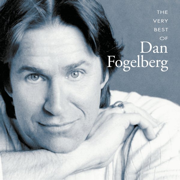 The Very Best Of Dan Fogelberg cover
