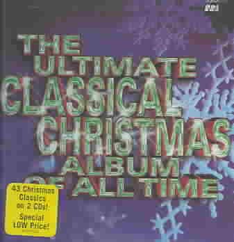 Ultimate Classical Christmas Album of All Time
