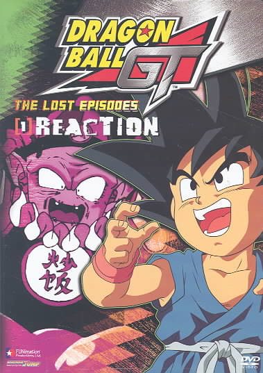 Dragon Ball GT - The Lost Episodes - Reaction (Vol. 1)