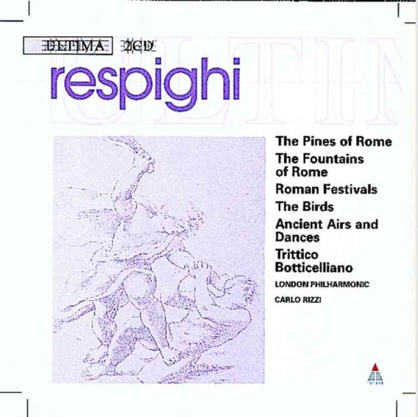 Pines of Rome / Fountains of Rome / Roman Festival