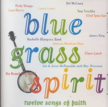 Bluegrass Spirit: Twelve Songs Of Faith cover