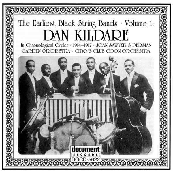 Earliest Black String Bands Vol. 1 Dan Kildare 1914-1917 cover