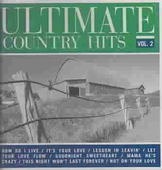 Ultimate Country Hits Vol. 2 (Various Artists)
