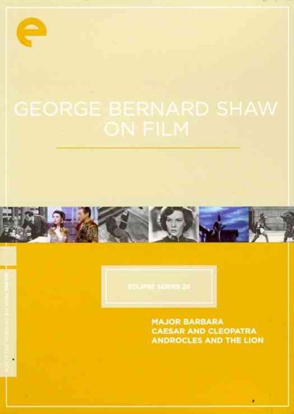 Eclipse Series 20: George Bernard Shaw on Film (Major Barbara / Caesar and Cleopatra / Androcles and the Lion) (The Criterion Collection) cover