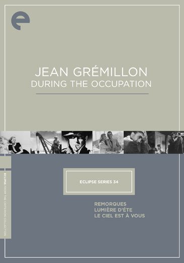 Eclipse Series 34: Jean Gremillon During the Occupation (Remorques, Lumiere d'ete, Le ciel est a vous) (The Criterion Collection) [DVD] cover