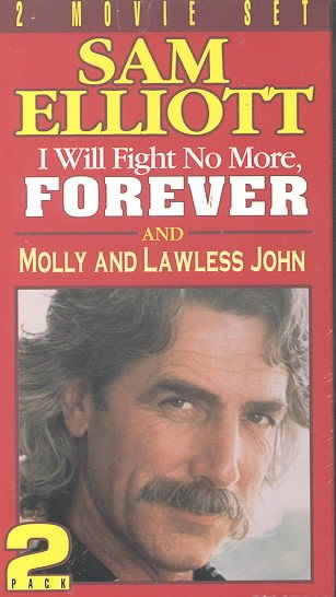 I Will Fight No More, Forever & Molly and Lawless John [VHS] cover