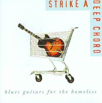 Strike a Deep Chord Blues Guitars for the Homeless