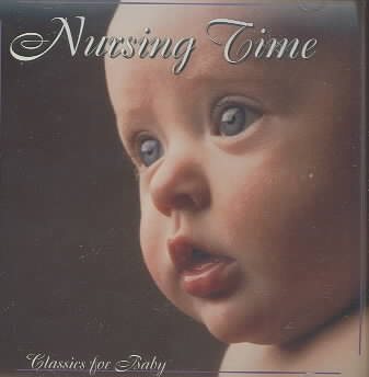 Classics for Baby: Nursing Time
