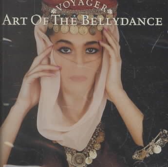 Voyager Series: Art of the Bellydance cover