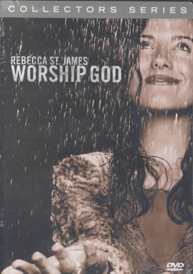 Rebecca St. James - Worship God (Collectors Series) cover