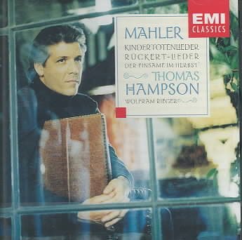 Mahler: Kindertotenlieder / Ruckert Lieder / Das Lied Von Der Erde cover