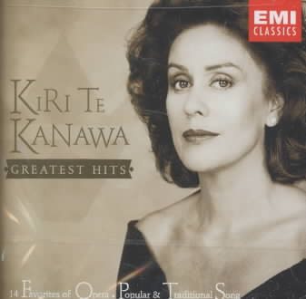Kiri Te Kanawa - Greatest Hits ~ 14 Favorites of Opera, Popular & Traditional Song