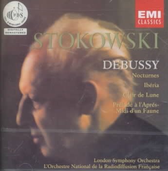 Debussy: Nocturnes / Iberia / Prelude to the Afternoon of a Faun ~ Stokowski cover