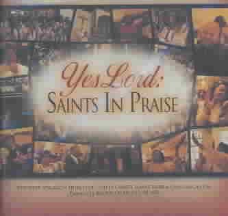 Yes Lord: Saints in Praise cover