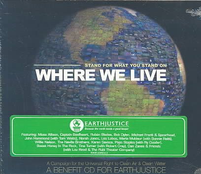Where We Live: Stand for What You Stand On: A Benefit CD for EarthJustice cover