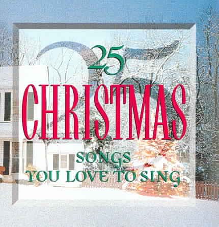 25 Christmas Songs You Love to Sing