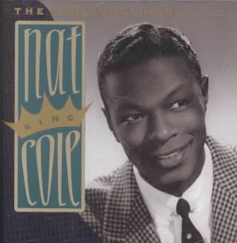 Nat King Cole: The Greatest Hits