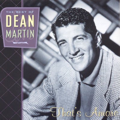 The Best of Dean Martin: That's Amore