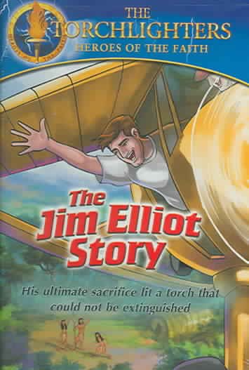 Torchlighters: The Jim Elliot Story cover