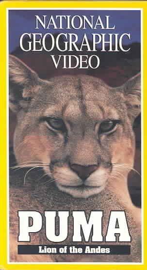 National Geographic's Puma: Lion of the Andes [VHS]