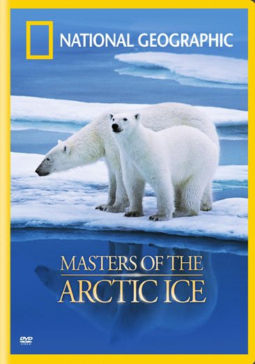National Geographic: Masters of the Arctic Ice cover