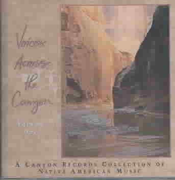 Voices Across The Canyon, Vol.1