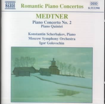 Medtner: Piano Concerto No. 2 in C Minor, Op. 50 / Piano Quintet in C, op. posth. cover