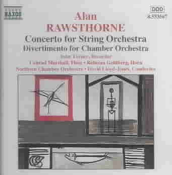 Rawsthorne: Concerto for String Orchestra / Divertimento for Chamber Orchestra