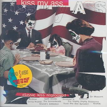 Kiss My Ass: Classic Kiss Regrooved cover
