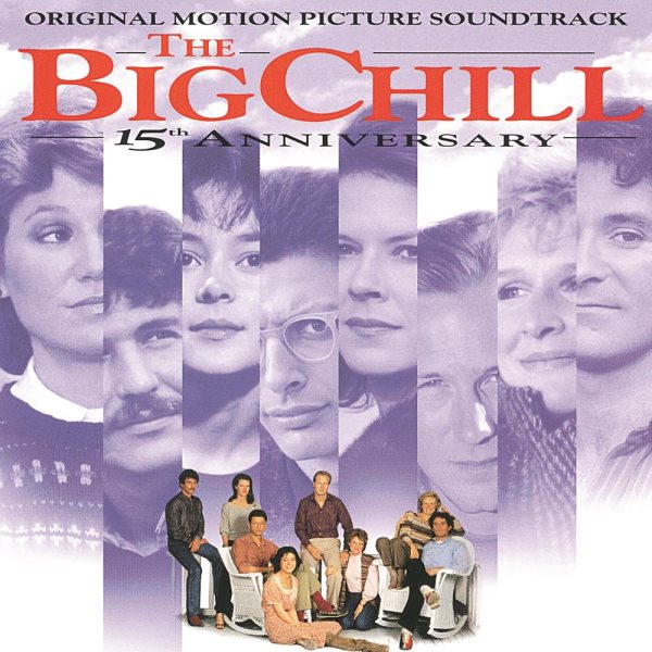The Big Chill - 15th Anniversary: Original Motion Picture Soundtrack cover