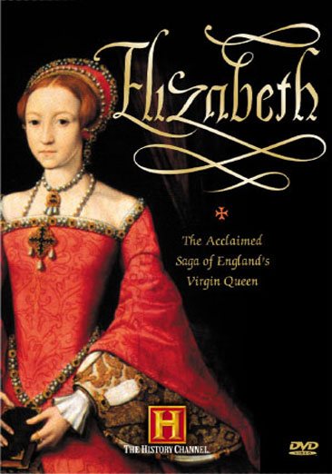 Elizabeth: The Acclaimed Saga of England's Virgin Queen cover