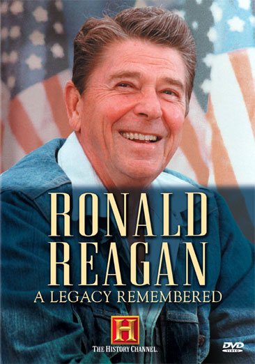 Ronald Reagan: A Legacy Remembered cover