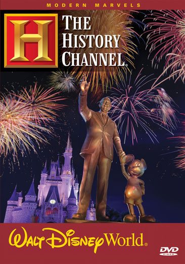 Modern Marvels - Walt Disney World (History Channel) cover