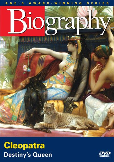 Biography: Cleopatra- Destiny's Queen (A&E DVD Archives) cover