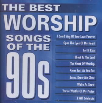 The Best Worship Songs of the 90's