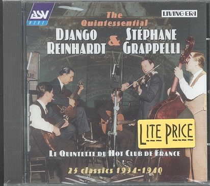 The Quintessential Django Reinhardt & Stephane Grappelli: Le Quintette Du Hot Club De France - 25 Classics 1934-1940