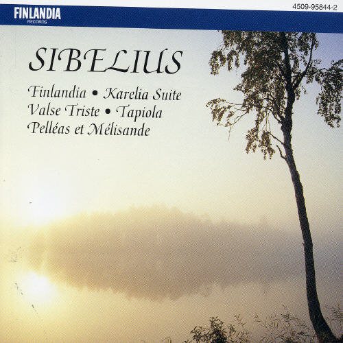 Sibelius: Finlandia / Karelia / Tapiola / Pelleas & Melisande / Valse Triste