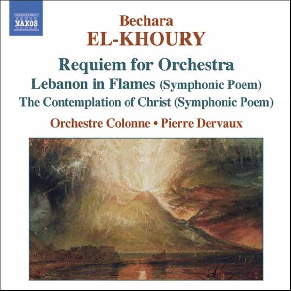 El-Khoury: Requiem for Orchestra / Lebanon in Flames / The Contemplation of Christ
