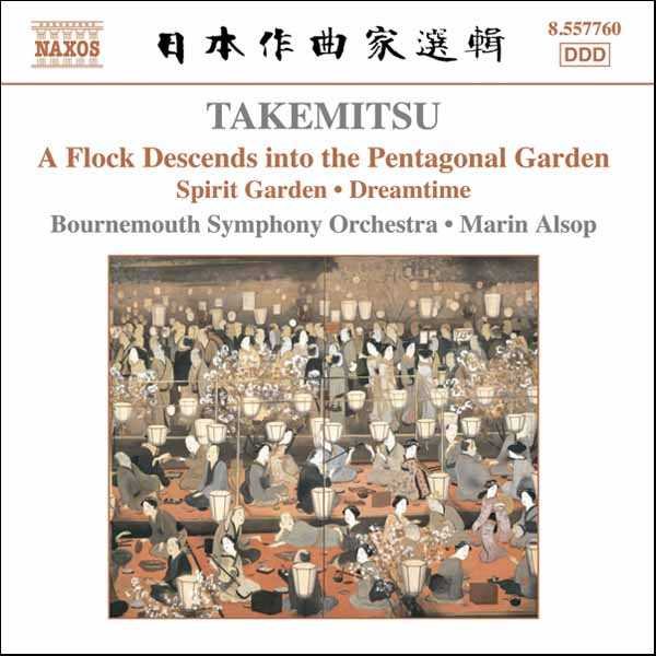 Takemitsu: A Flock Descends Into Pentagonal / Spirit Garden / Dreamtime cover