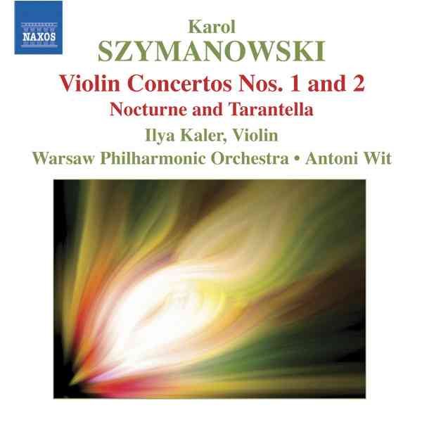Szymanowski: Violin Concertos Nos. 1 & 2 / Nocturne & Tarantella cover
