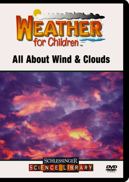Weather for Children: All About Wind & Clouds