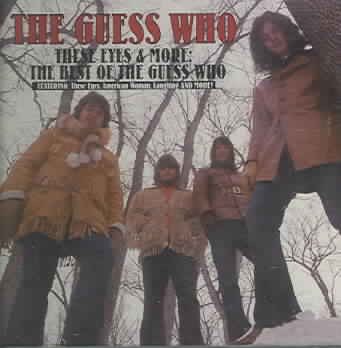 These Eyes & More: Best Of The Guess Who cover