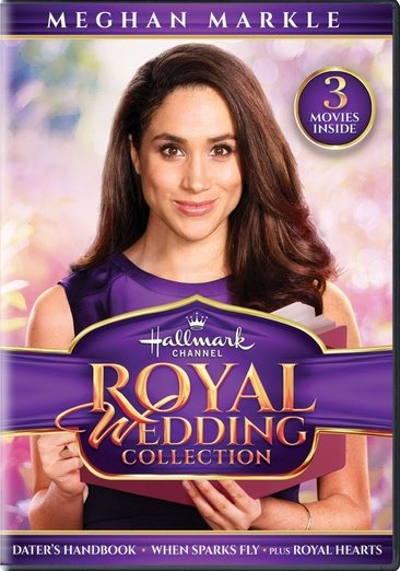 Royal Wedding Collection (Dater's Handbook, When Sparks Fly, Royal Hearts) cover