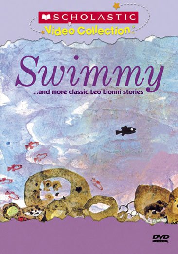 Swimmy... and More Classic Leo Lionni Stories (Scholastic Video Collection)