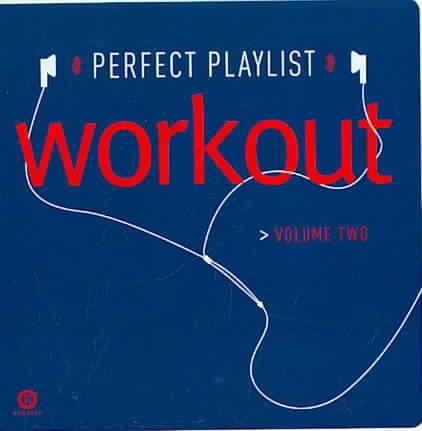 Perfect Playlist Workout, Volume Two