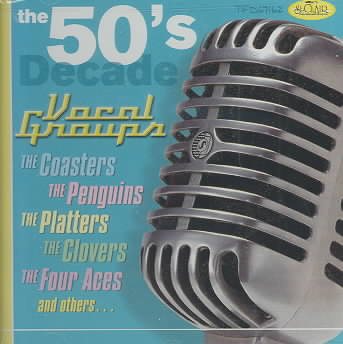50's Decade: Vocal Groups