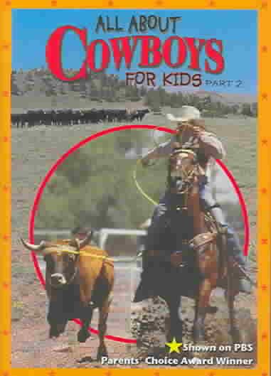 All About Cowboys for Kids, Part 2 cover